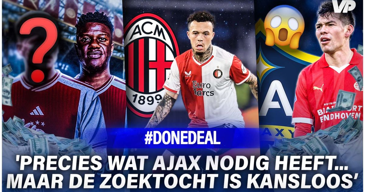 #DoneDeal: Ajax Start Onmogelijke Zoektocht, PSV Haalt Opgelucht Adem ...