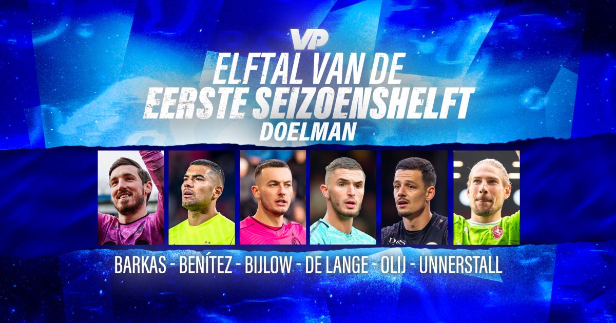 VP's Keeper Van De Eerste Seizoenshelft: Zes Opties, Allen Uit ...